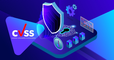 Common Vulnerability Scoring System: What Is CVSS in Cybersecurity?