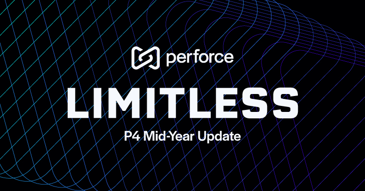 <span>LIMITLESS: Perforce P4 Mid-Year Update</span>
