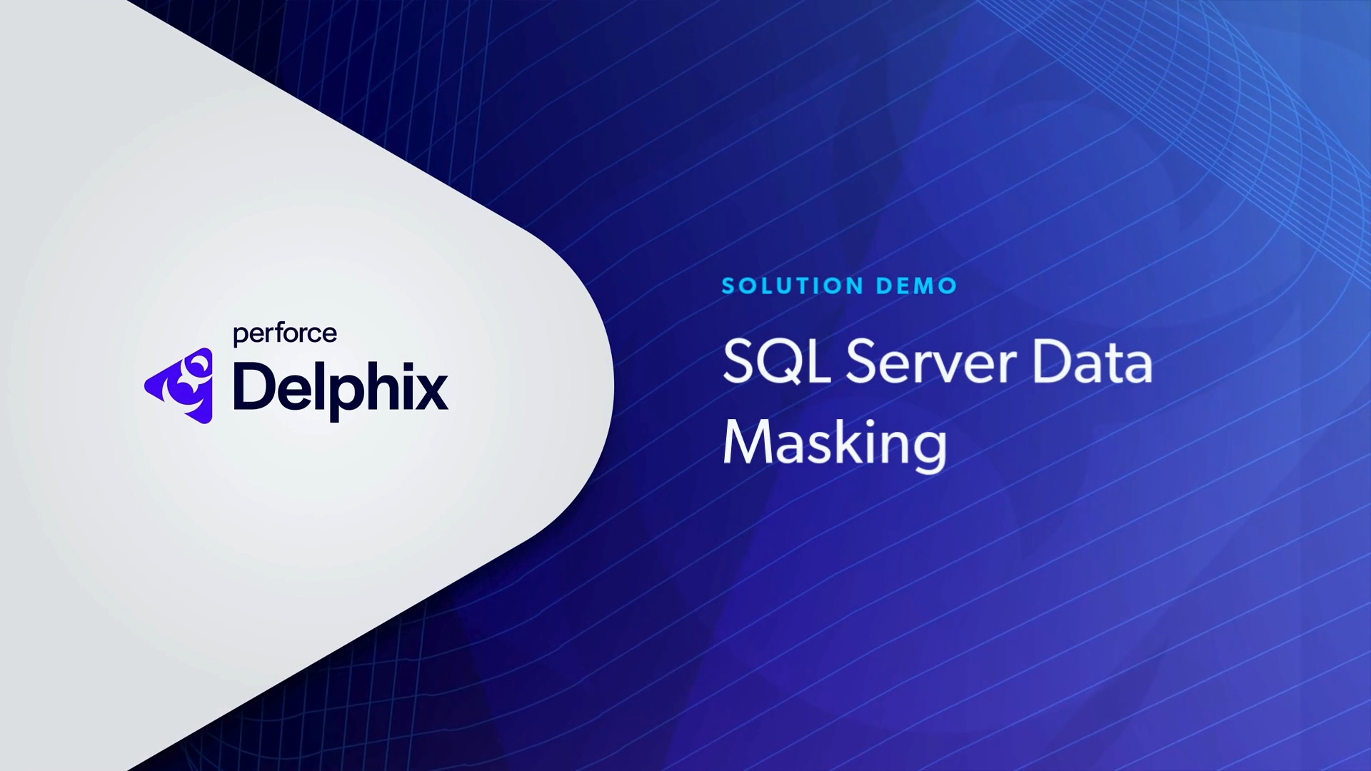 Demo: Perforce Delphix for SQL Server