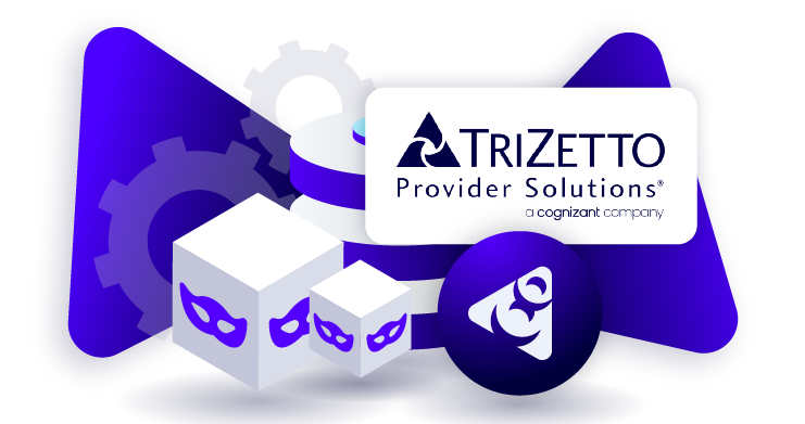 TriZetto Data Masking: Add Another Layer of Regulatory Compliance and Security
