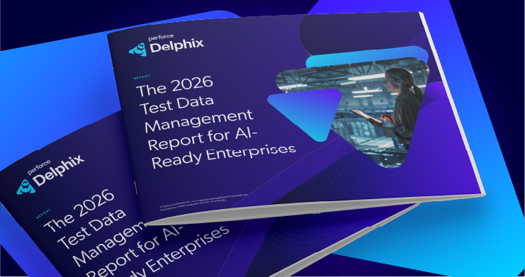 The 2026 Test Data Management Report for AI-Ready Enterprises