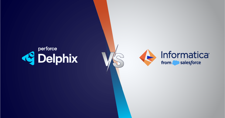 Perforce Delphix vs. Informatica: How to Choose the Right Solution for Delivering Compliant, Trusted Data