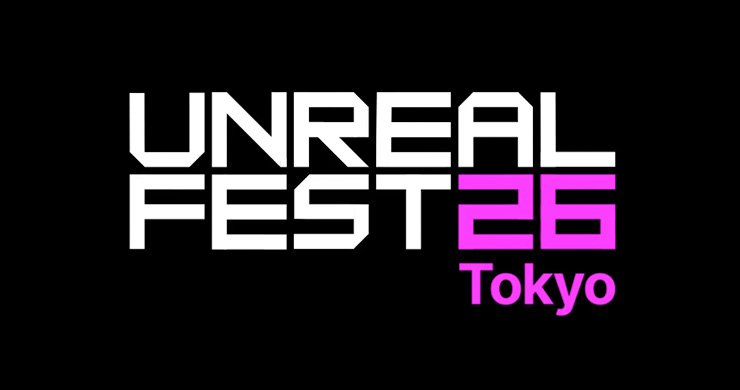 Unreal Fest Tokyo 2026