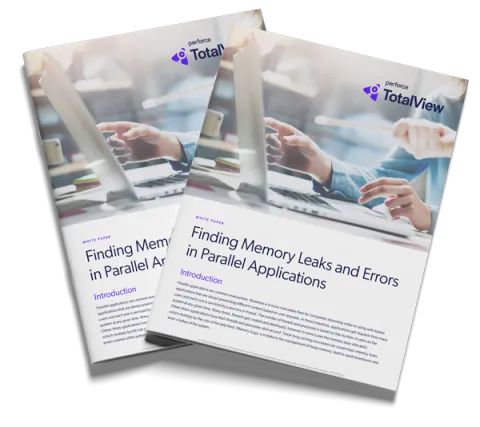 Finding Memory Leaks and Errors in Parallel Applications white paper.